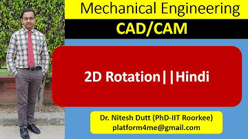 B.Tech || ME || CAD/CAM|| 2D Rotation||Hindi