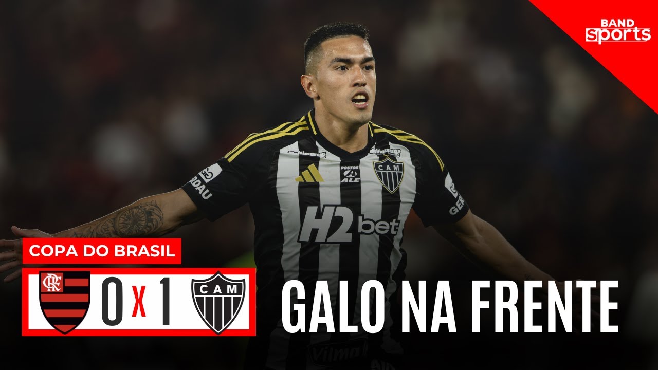 GALO VENCE E SAI NA FRENTE NA COPA DO BRASIL | FLAMENGO 0X1 ATLÉTICO-MG ...