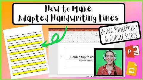 How to Make Adapted Handwriting Lines Using PowerPoint and Google Slides ✏