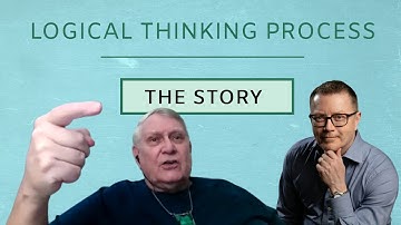 The story of the Logical Thinking Process by Bill Dettmer