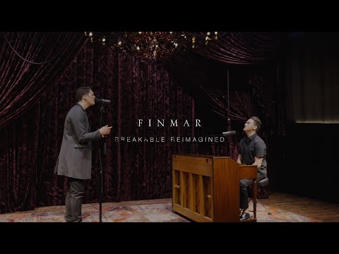 FINMAR - Breakable (Reimagined) [Official Music Video]