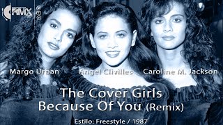 The Cover Girls -  Because Of You (RemiX) #freestylemusic