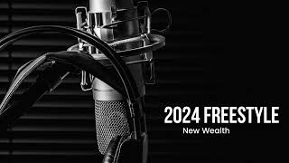 New Wealth - 2024 Freestyle [Official Audio]