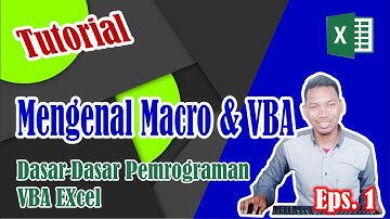 DASAR-DASAR VBA EXCEL #PENGENALAN MACRO & VBA