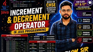 Increment and Decrement Operator in Java Program by OM Sir