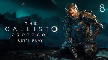 The Callisto Protocol - Let