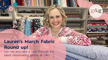 Our Latest Dressmaking Fabric Collection - March 2024 - Laurens Round up