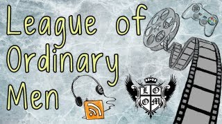 League of Ordinary Men Podcast Intro