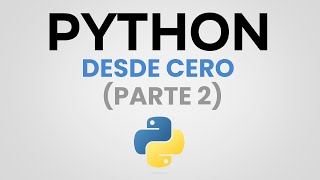 Curso de PYTHON desde CERO (Parte 2) | Variables y tipos de datos