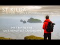 Scotland's St Kilda - exploring the lost world of the UK's remotest landscape