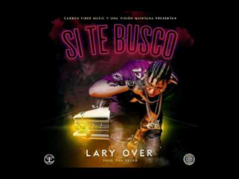Lary Over - Si Te Busco