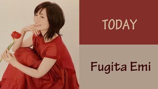 Fujita Emi 藤田恵美(ふじたえみ ) - Today (with lyrics/한글)