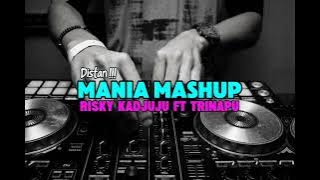DISTAN ‼️ Mania Mashup ( Risky Kadjuju Ft Tri Napu ) RDR BOLMONG !!!