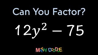 Factoring Polynomial “12𝑦^2 – 75” | Step-by-Step Algebra Solution - Math Doodle