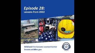 Episode 28 - Lessons from 2022 @WildlandFireLLC
