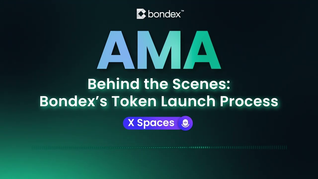 🎙 Behind the Scenes - Bondex’s Token Launch Process