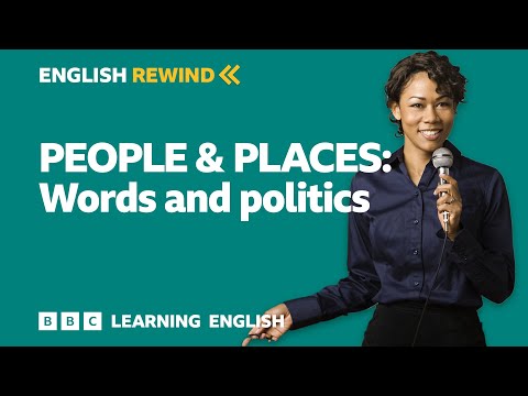 English Rewind - People and Places: Words and politics