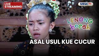 🔴THE ORIGIN OF KUE CUCUR | LENONG | AUGUST 26, 2026