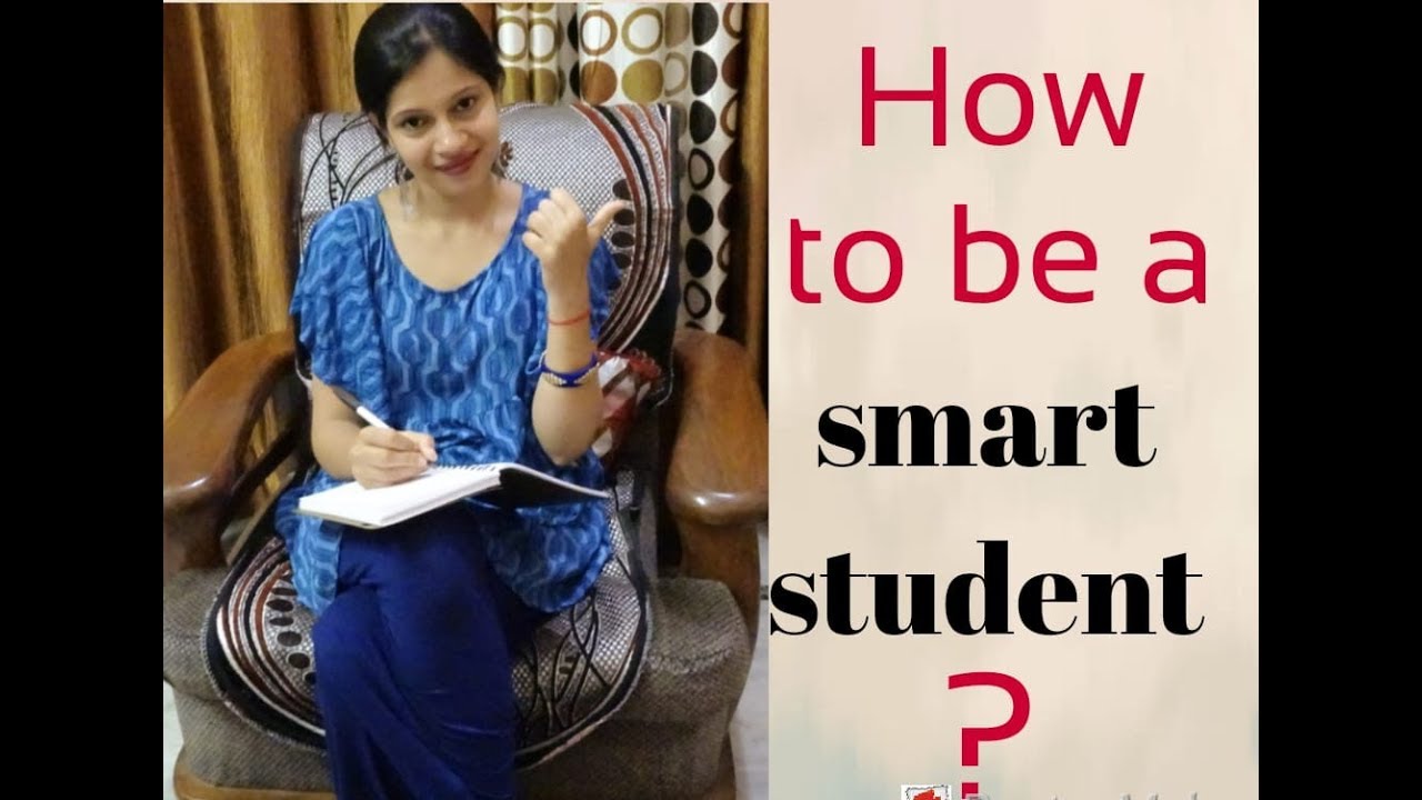 How to be a smart student ? YouTube