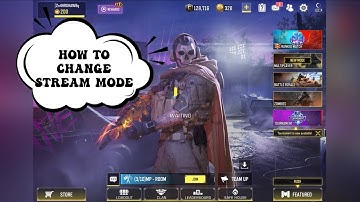 How to change stream mode:#callofdutymobile