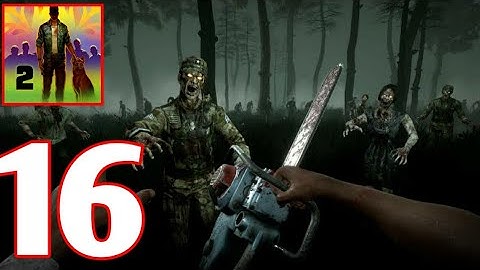 Into The Dead 2 Gameplay Part 16 + Chapter 3 (Android,iOS)