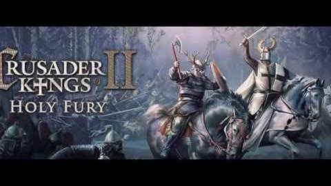 Crusader Kings II - Holy Fury - PDXCON2018