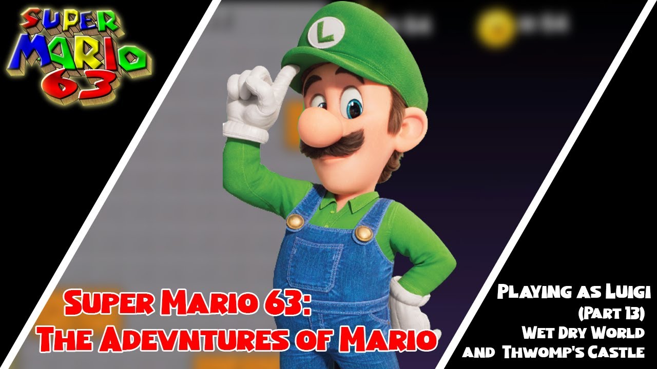 Super Mario 63: The Adventures of Mario (Part 13) - Wet Dry World and ...