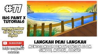 Cara Menggambar Pemandangan Laut Senja Yang Mudah | Soft Pastel | Ibis paint x Tutorial Pemula