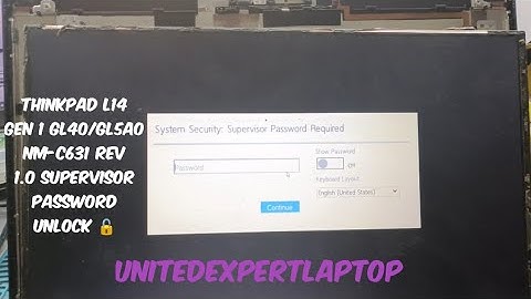 THINKPAD L14 GEN 1 GL40/GL5A0 NM-C631 Rev 1.0 Supervisor Password Unlock 🔓