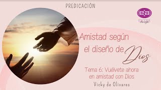 Vicky de Olivares - Vuélvete en amistad con Dios by Casa de Oracion Mexico 1,800 views 12 days ago 1 hour, 18 minutes
