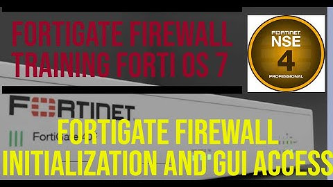 Fortigate Firewall Initialization and GUI Access | Fortigate Firewall Training #fortigate #firewall