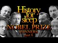 History For Sleep:"Nobel Prize Winners pt.6"💤Bedtime Story For Grown Ups💤Sleep Podcast Documentary