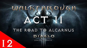 Diablo III Ultimate Evil Edition The Road To Alcarnus Gameplay Walkthrough (Act 2 - Part 12)