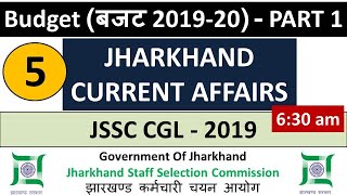 Jharkhand current affairs 5, for JSSC CGL 2019, Jharkhand Budget, by umashankar Trending Pradesh