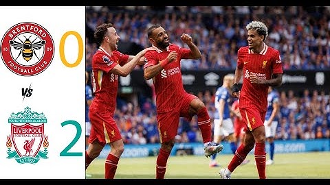 ملخص مباراة ليفربول وبرنتفورد اليوم 2-0 اهداف ليفربول اليوم وبرنتفورت تألق محمد صلاح
