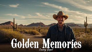 Golden Memories - Christian Country Gospel Song