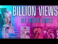 Bollywood hits indian songs that have crossed over a billion views