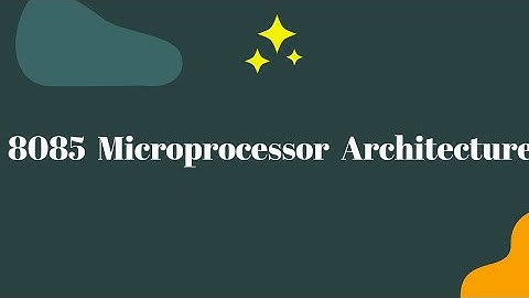 8085 Microprocessor  Architecture