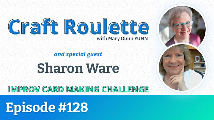 Episode 128 featuring Sharon Ware - Card Making Ch...