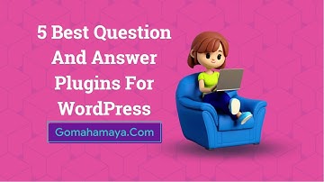 5 Best Question And Answer Plugins For WordPress 2022
