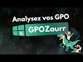 Analysez vos gpo avec loutil gratuit gpozaurr