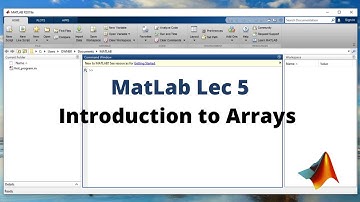 5: Introduction to Arrays in MatLab using Beginner level approach | Matlab Tutorials for Beginners