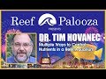 Dr tim hovanec multiple ways to control nutrients in a reef aquarium  reefapalooza 2018