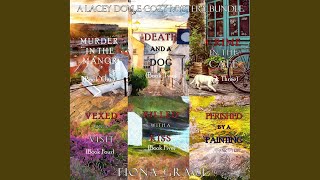 Chapter 309 - A Lacey Doyle Cozy Mystery Bundle: Murder in the Manor (#1), Death and a Dog...