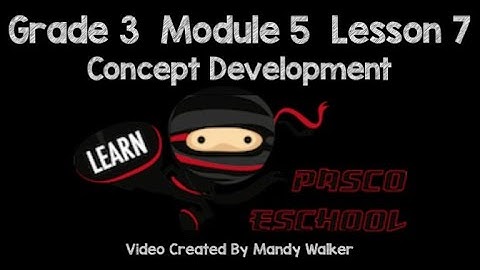 Grade 3 Module 5 Lesson 7 Concept Development