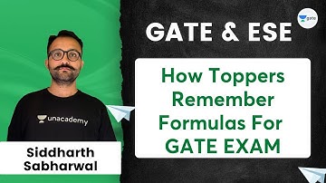 How Toppers Remember Formulas For GATE EXAM | Siddharth Sabharwal