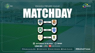 🔴LIVE:  Etoile de l'Est FC Vs Bugesera FC | Kiyovu Sports Vs Rayon Sports | Sunrise FC Vs Marine FC