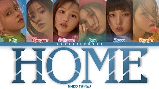 NMIXX (엔믹스) - HOME Lyrics (Color Coded Han/Rom/Eng)