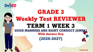 GRADE 3 TERM 1 WEEK 3 WEEKLY TEST REVIEWER IN GMRC 