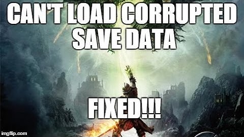 Dragon Age Inquisition: Corrupt Save Data Fix!  PC.